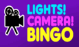 Go To Lights Camera Bingo