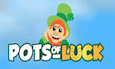 Pots Of Luck